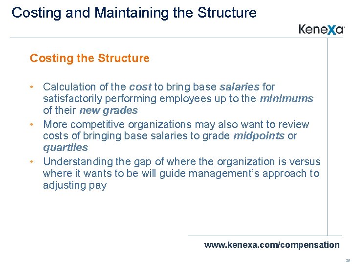 Costing and Maintaining the Structure Costing the Structure • Calculation of the cost to
