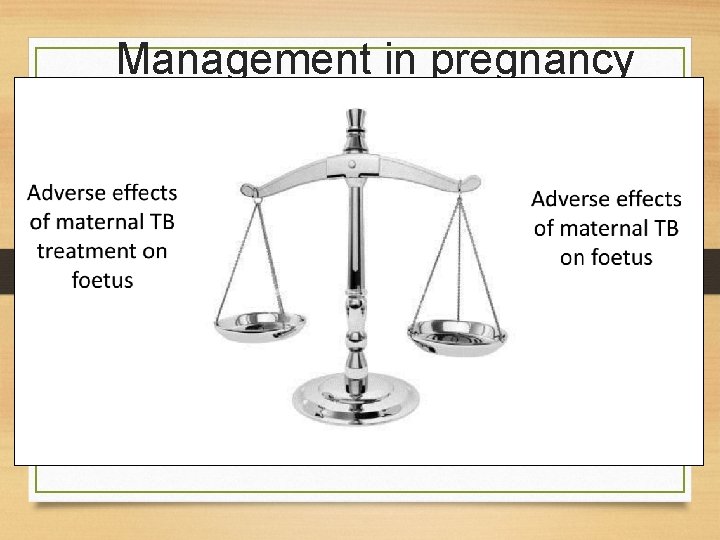 Management in pregnancy 