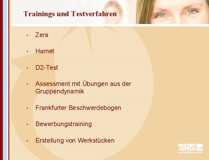Trainings und Testverfahren • Zera • Hamet • D 2 -Test • Assessment mit