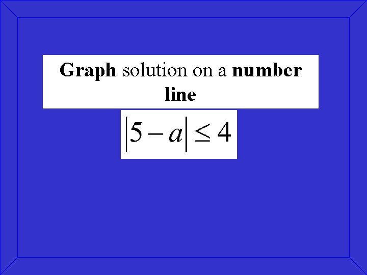 Graph solution on a number line 