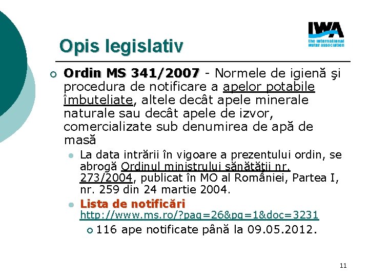 Opis legislativ ¡ Ordin MS 341/2007 - Normele de igienă şi procedura de notificare