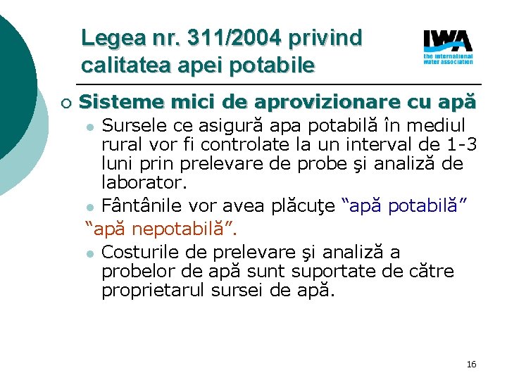 Legea nr. 311/2004 privind calitatea apei potabile ¡ Sisteme mici de aprovizionare cu apă