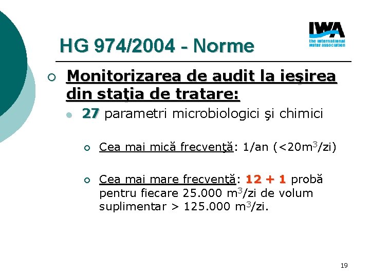 HG 974/2004 - Norme ¡ Monitorizarea de audit la ieşirea din staţia de tratare: