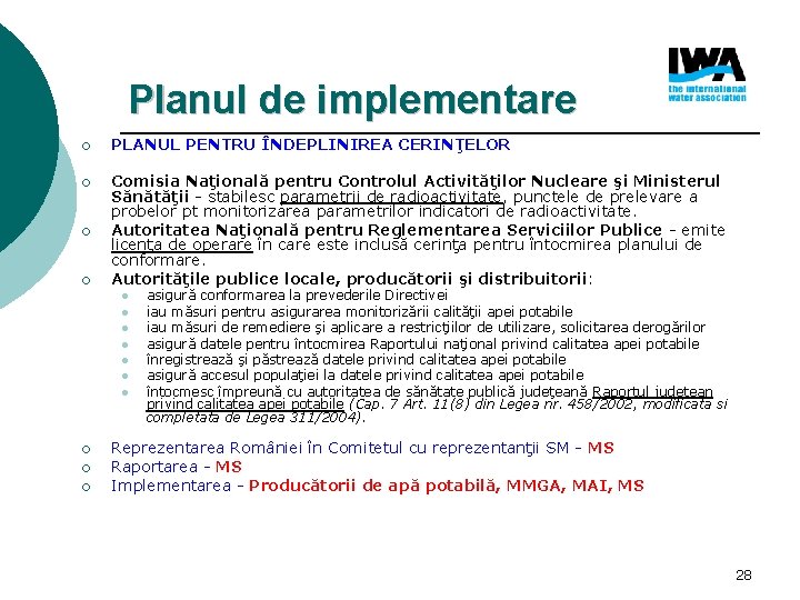 Planul de implementare ¡ PLANUL PENTRU ÎNDEPLINIREA CERINŢELOR ¡ Comisia Naţională pentru Controlul Activităţilor