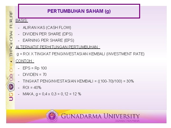 PERTUMBUHAN SAHAM (g) BASIS: ALIRAN KAS (CASH FLOW) DIVIDEN PER SHARE (DPS) EARNING PER