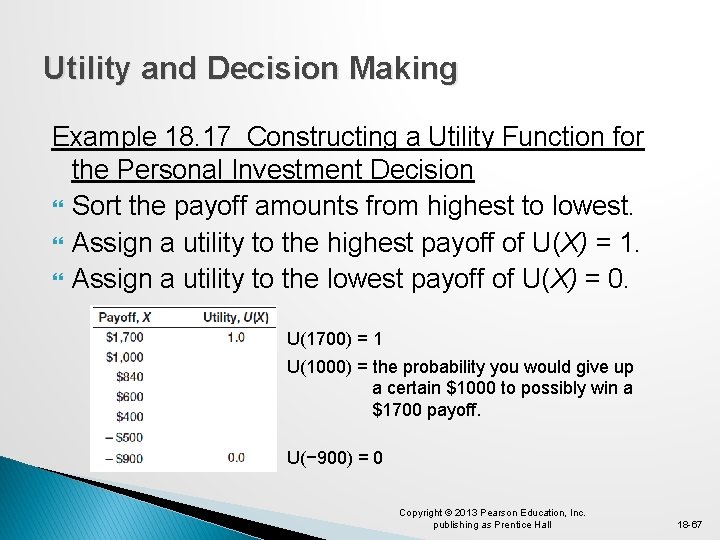 Utility and Decision Making Example 18. 17 Constructing a Utility Function for the Personal