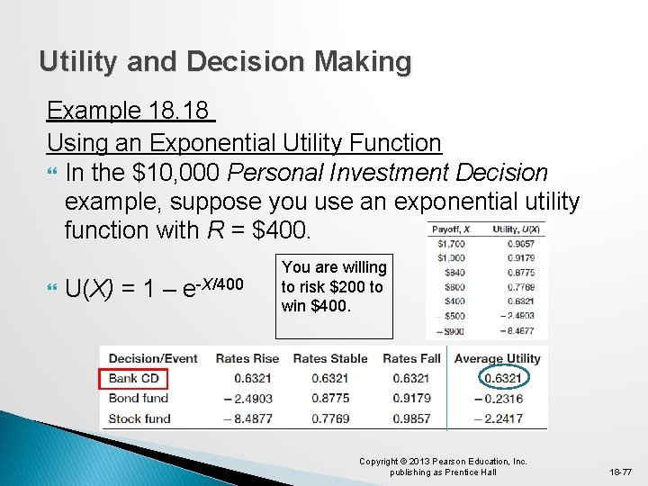Utility and Decision Making Example 18. 18 Using an Exponential Utility Function In the