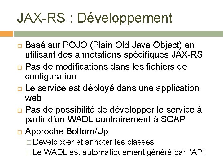 JAX-RS : Développement Basé sur POJO (Plain Old Java Object) en utilisant des annotations