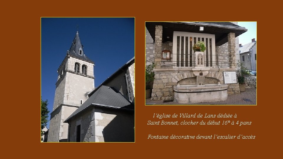 l’église de Villard de Lans dédiée à Saint Bonnet, clocher du début 16° à