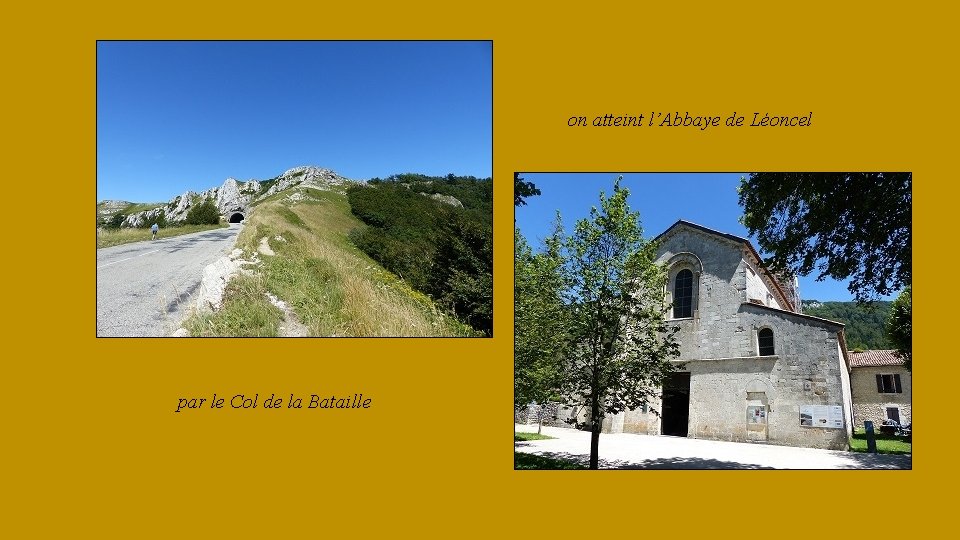 on atteint l’Abbaye de Léoncel par le Col de la Bataille 