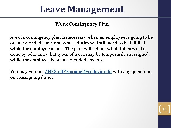 Leave Management Work Contingency Plan A work contingency plan is necessary when an employee