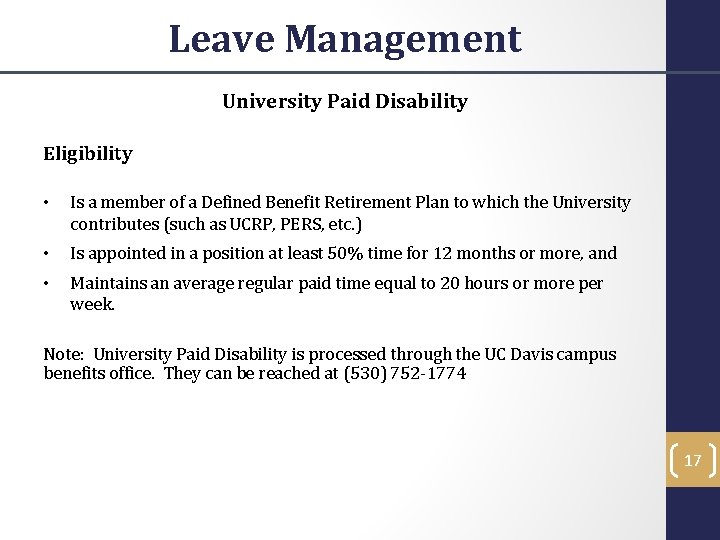 Leave Management University Paid Disability Eligibility • Is a member of a Defined Benefit