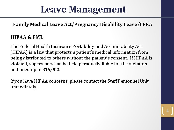 Leave Management Family Medical Leave Act/Pregnancy Disability Leave/CFRA HIPAA & FML The Federal Health