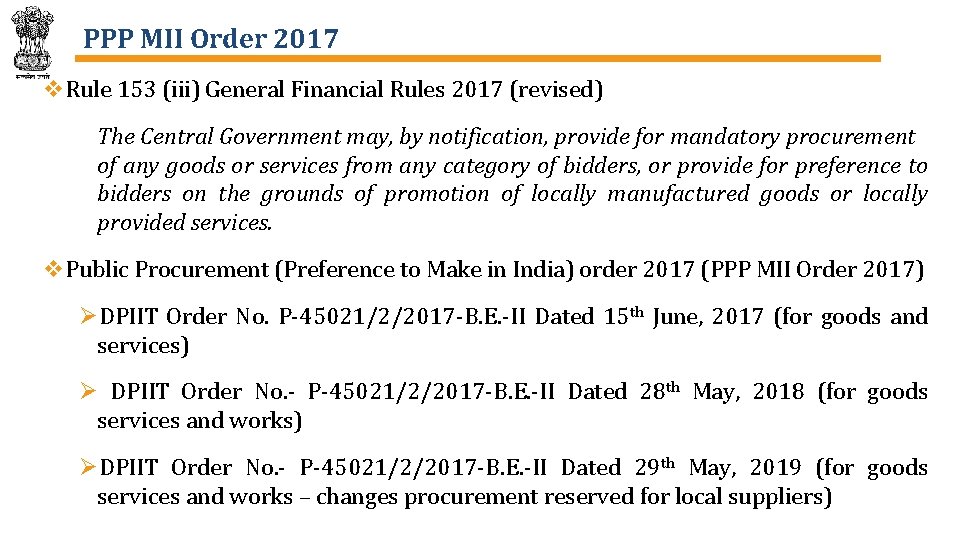 PPP MII Order 2017 v. Rule 153 (iii) General Financial Rules 2017 (revised) The