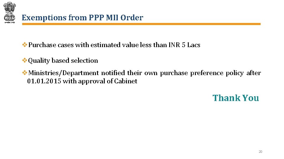 Exemptions from PPP MII Order v. Purchase cases with estimated value less than INR