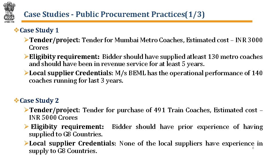 Case Studies - Public Procurement Practices(1/3) v. Case Study 1 ØTender/project: Tender for Mumbai