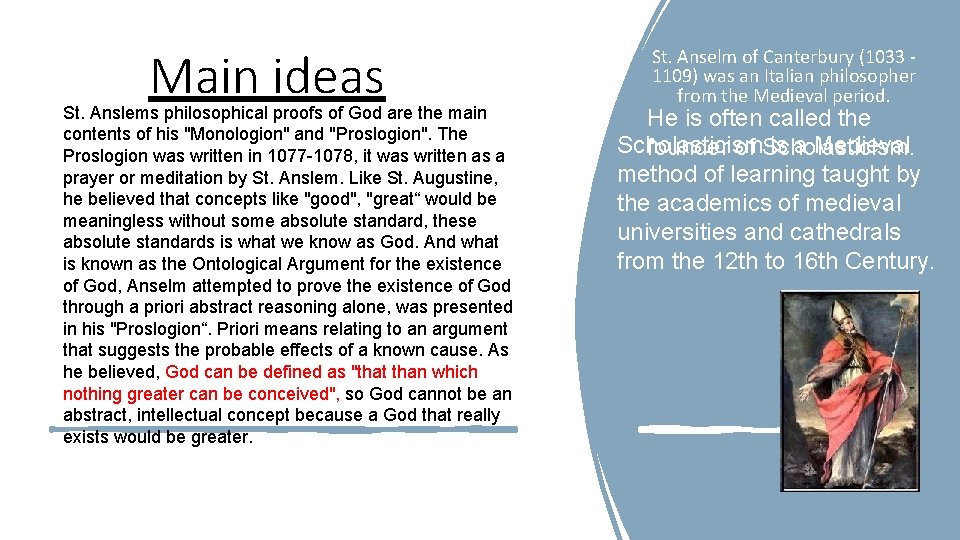 Main ideas St. Anslems philosophical proofs of God are the main contents of his