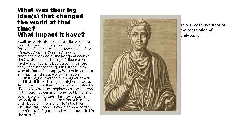 What was their big idea(s) that changed the world at that time? What impact