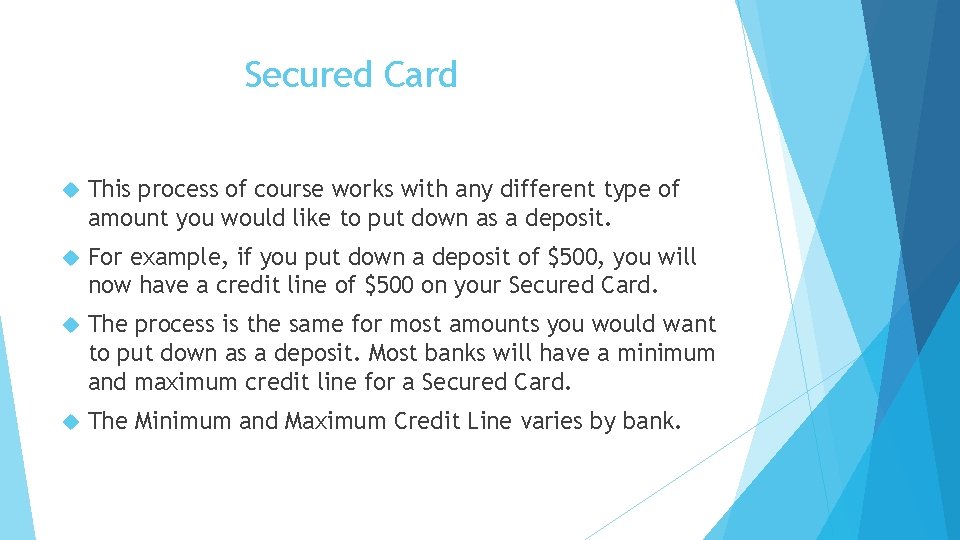 Secured Card This process of course works with any different type of amount you