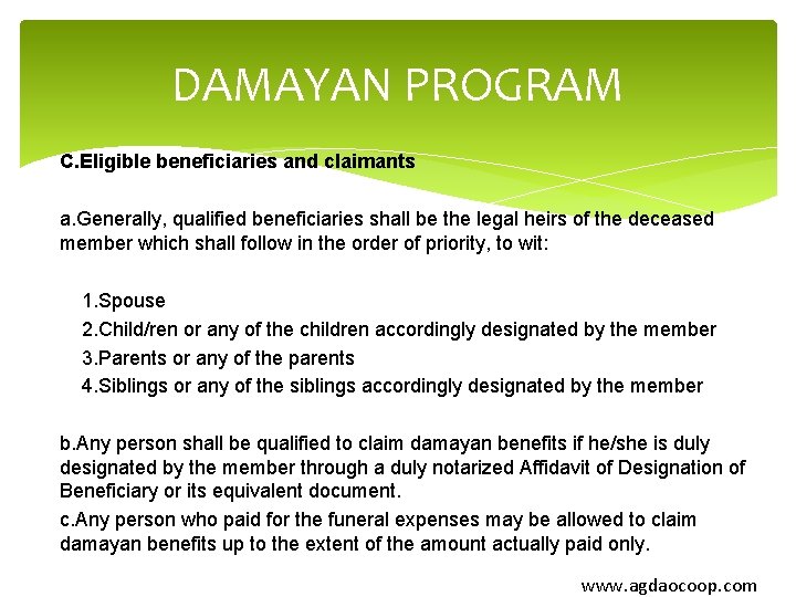 DAMAYAN PROGRAM C. Eligible beneficiaries and claimants a. Generally, qualified beneficiaries shall be the