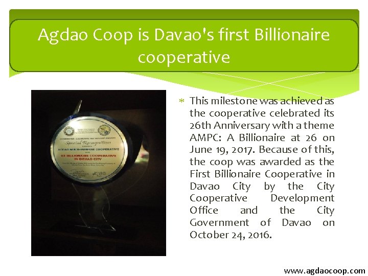 Agdao Coop is Davao's first Billionaire cooperative This milestone was achieved as the cooperative