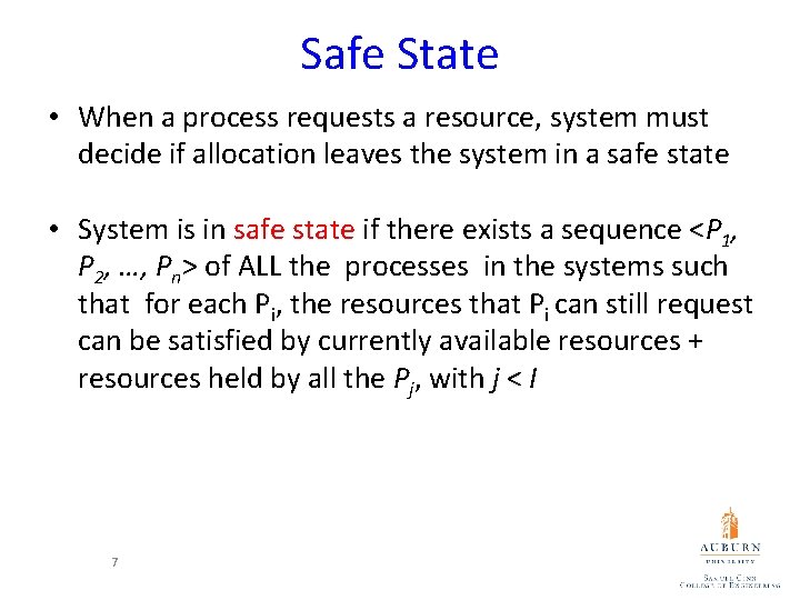 Safe State • When a process requests a resource, system must decide if allocation
