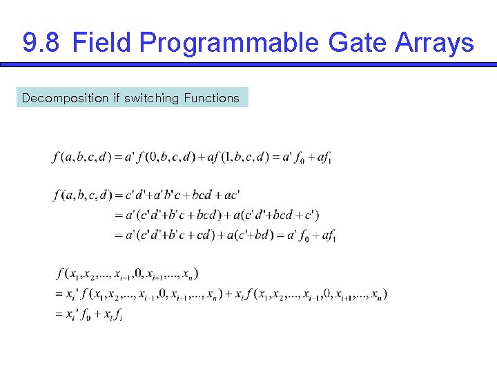 9. 8 Field Programmable Gate Arrays Decomposition if switching Functions 