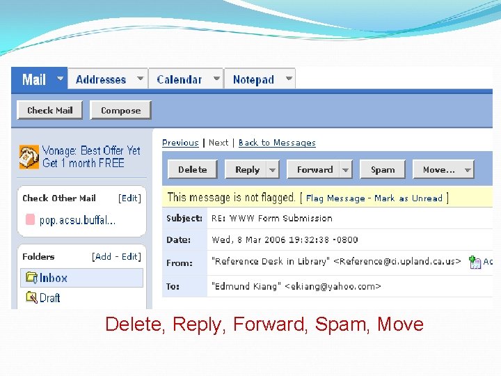 E-mail options Delete, Reply, Forward, Spam, Move 