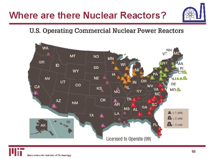 Where are there Nuclear Reactors? 10 