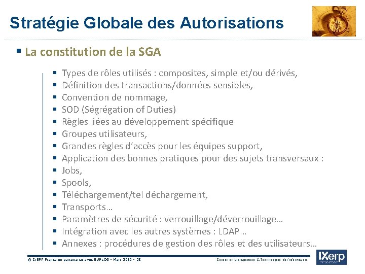 Stratégie Globale des Autorisations § La constitution de la SGA § Types de rôles