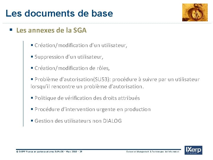 IXerp Les documents de base § Les annexes de la SGA § Création/modification d’un