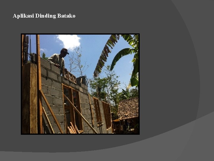 Aplikasi Dinding Batako 