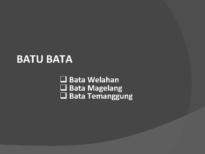 BATU BATA q Bata Welahan q Bata Magelang q Bata Temanggung 