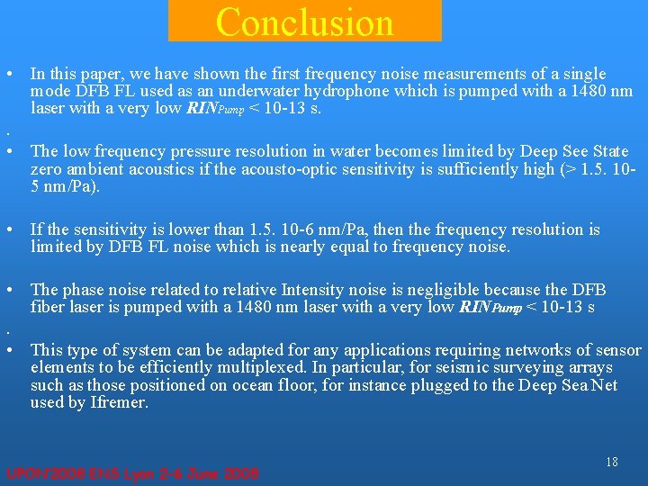 Conclusion • In this paper, we have shown the first frequency noise measurements of