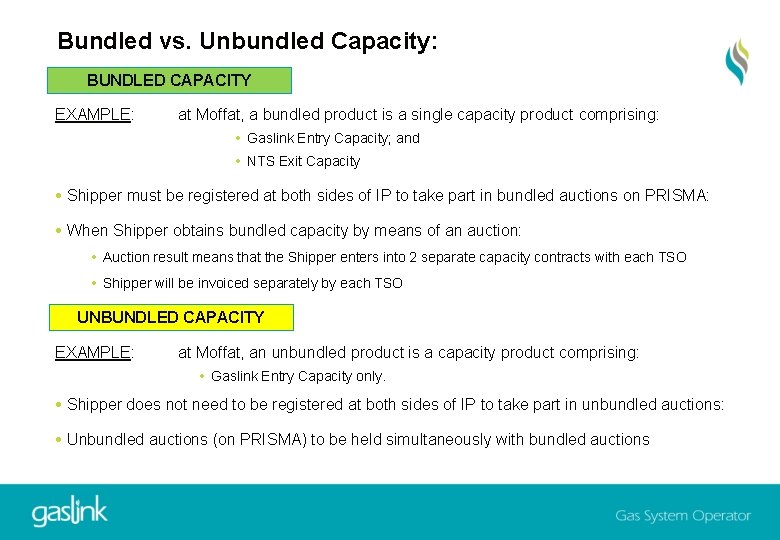 Bundled vs. Unbundled Capacity: BUNDLED CAPACITY EXAMPLE: at Moffat, a bundled product is a