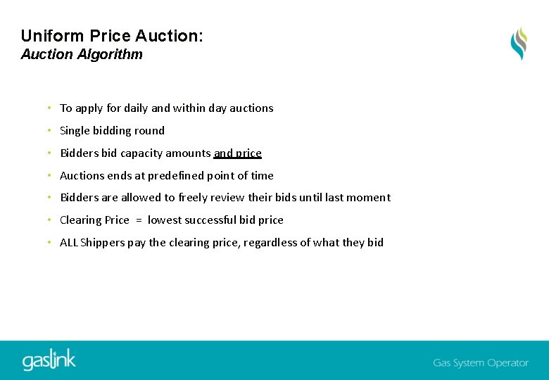 Uniform Price Auction: Auction Algorithm • To apply for daily and within day auctions