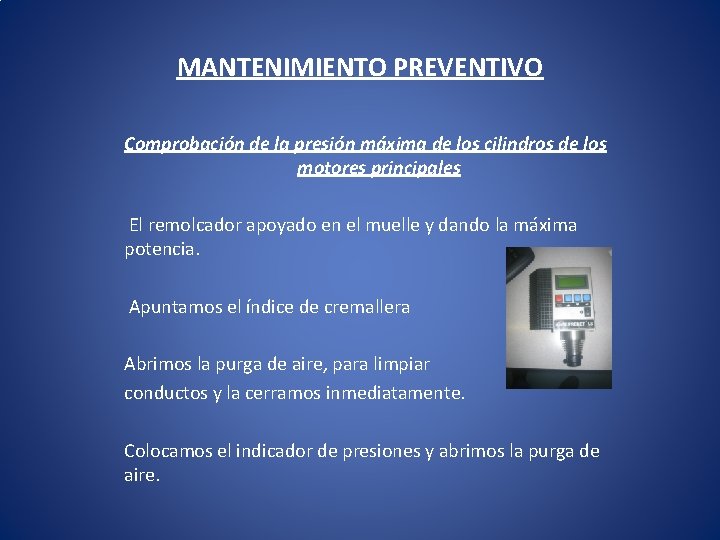 MANTENIMIENTO PREVENTIVO Comprobación de la presión máxima de los cilindros de los motores principales