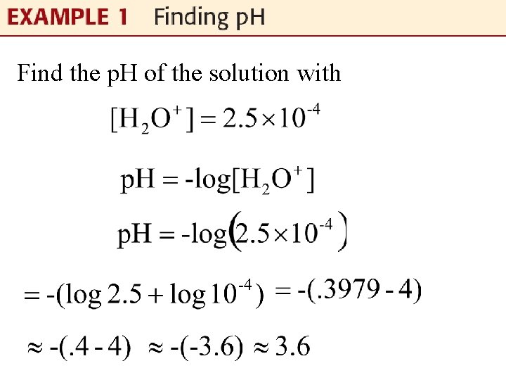Find the p. H of the solution with 