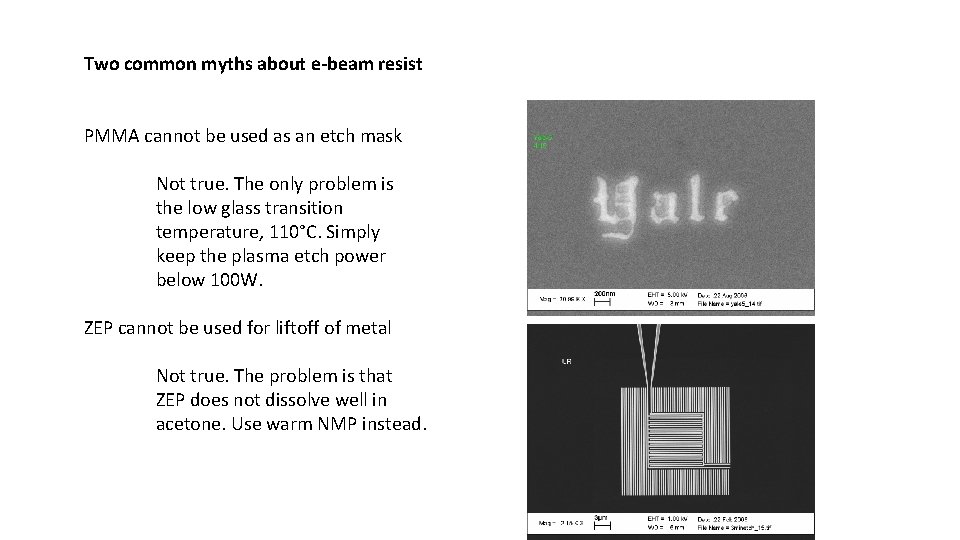 Two common myths about e-beam resist PMMA cannot be used as an etch mask