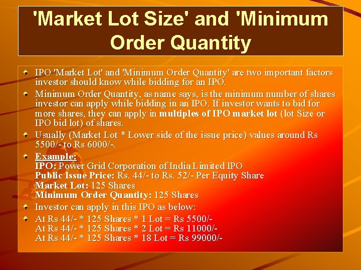 'Market Lot Size' and 'Minimum Order Quantity IPO 'Market Lot' and 'Minimum Order Quantity'