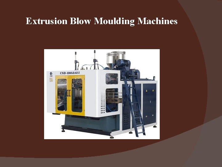 Extrusion Blow Moulding Machines 