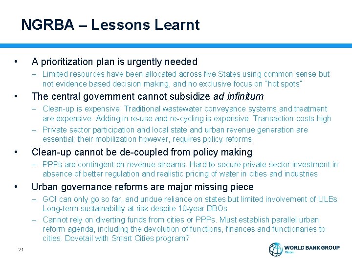 NGRBA – Lessons Learnt • A prioritization plan is urgently needed – Limited resources