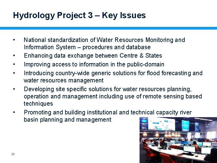 Hydrology Project 3 – Key Issues • • • 30 National standardization of Water