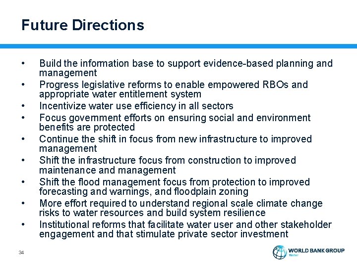 Future Directions • • • 34 Build the information base to support evidence-based planning