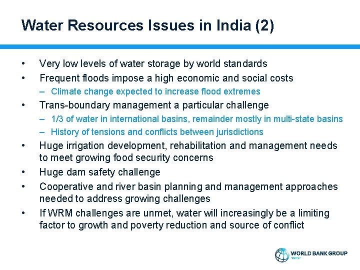 Water Resources Issues in India (2) • • Very low levels of water storage