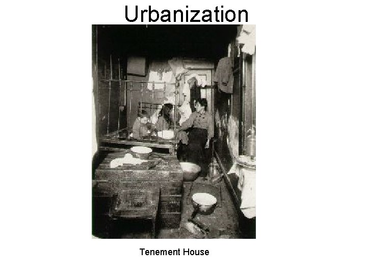 Urbanization Tenement House 