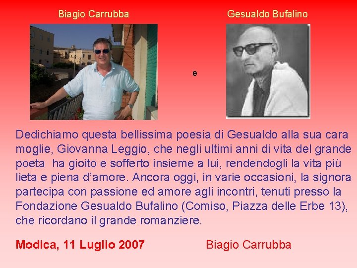 Biagio Carrubba Gesualdo Bufalino e Dedichiamo questa bellissima poesia di Gesualdo alla sua cara