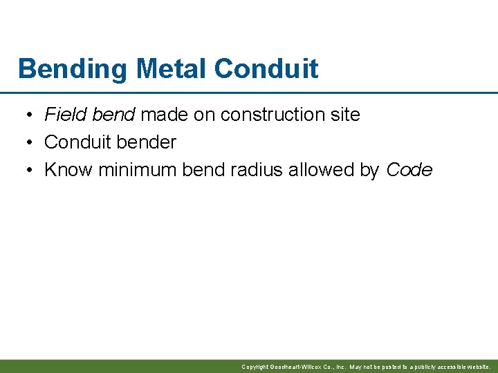 Bending Metal Conduit • Field bend made on construction site • Conduit bender •