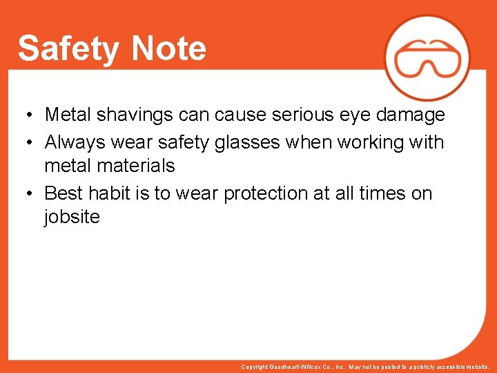 Safety Note • Metal shavings can cause serious eye damage • Always wear safety