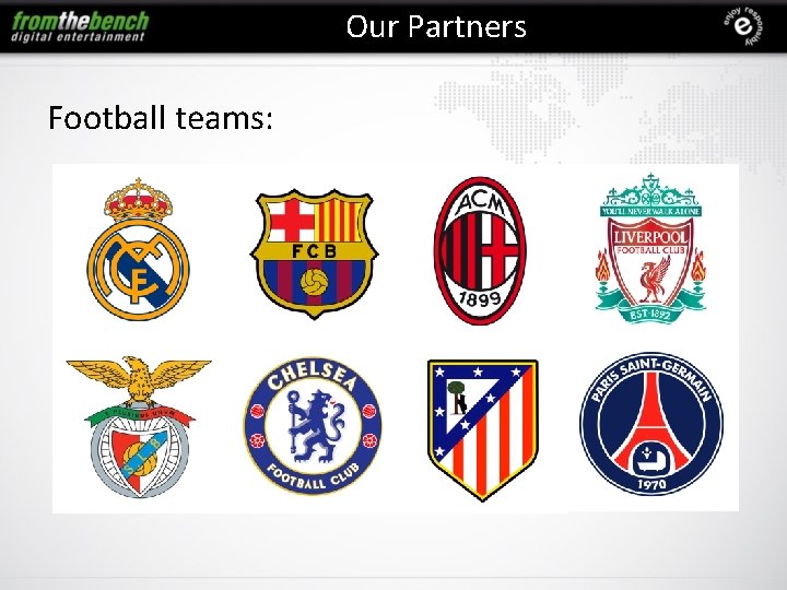 Our Partners Football teams: 